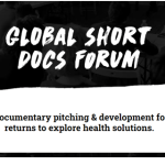 One World Media Global Short Docs Forum: Health Solutions