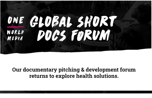 One World Media Global Short Docs Forum: Health Solutions